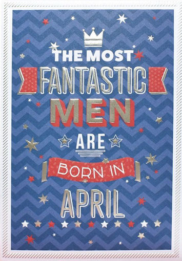 Picture of FANTASTIC MEN ARE BORN IN APRIL CARD